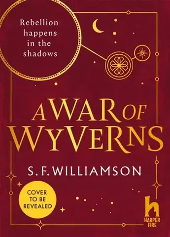 Young adults A WAR OF WYVERNS - S. F. Williamson
