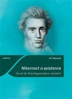 Filozofia Niternost a existence - Jiří Olšovský