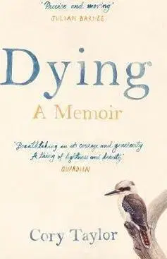 Cudzojazyčná literatúra Dying - A Memoir - Cory Taylor