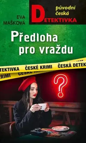 Detektívky, trilery, horory Předloha pro vraždu - Eva Mašková