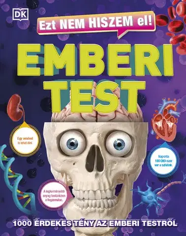 Ľudské telo Ezt nem hiszem el! Emberi test