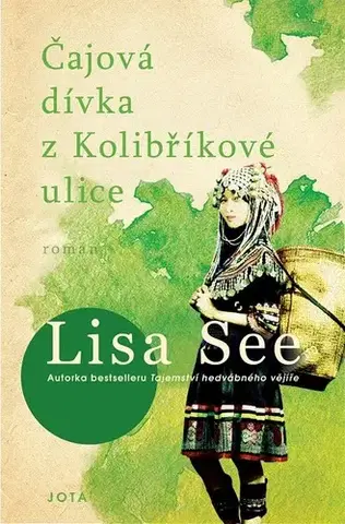 Svetová beletria Čajová dívka z kolibříkové ulice - Lisa Seeová