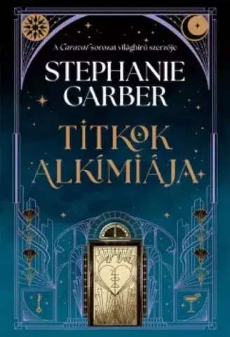 Sci-fi a fantasy Titkok alkímiája - Stephanie Garberová