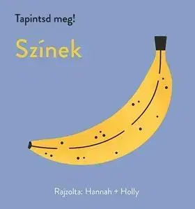 Leporelá, krabičky, puzzle knihy Tapintsd meg! - Színek