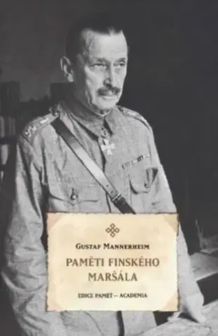 História Paměti finského maršála - Gustav Mannerheim