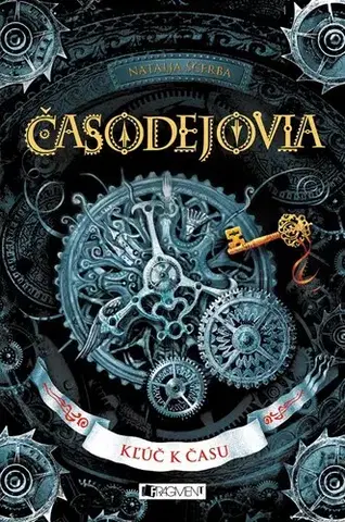 Fantasy, upíri Časodejovia 1: Kľúč k času, 2. vydanie - Natalja Ščerba,Petra Kýšková