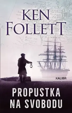 Detektívky, trilery, horory Propustka na svobodu 2. vydání - Ken Follett