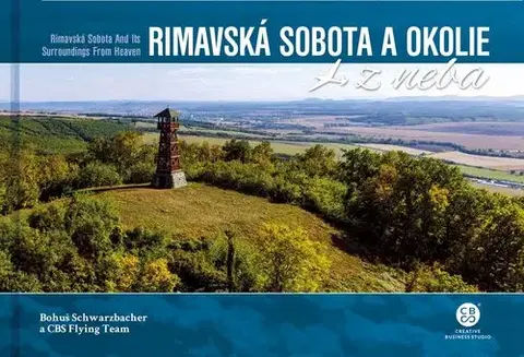 Encyklopédie, obrazové publikácie Rimavská Sobota a okolie z neba - Kolektív autorov