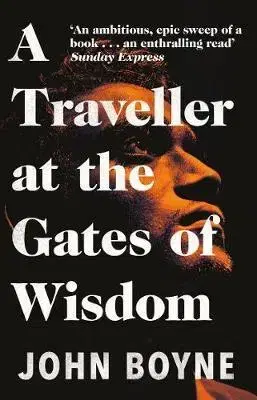 Svetová beletria A Traveller at the Gates of Wisdom - John Boyne