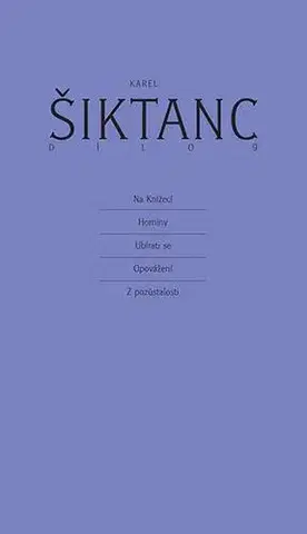 Poézia Dílo 9 - Karel Šiktanc