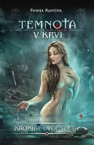Erotická beletria Temnota v krvi - Pawel Kopijer