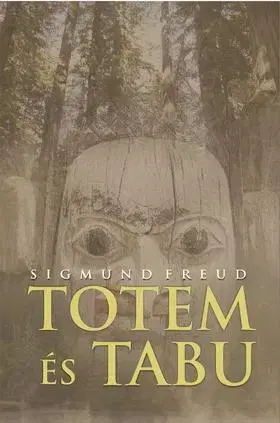Beletria - ostatné Totem és tabu - Sigmund Freud