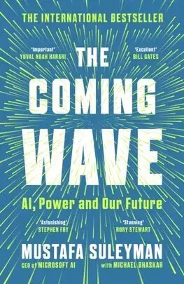 Veda, technika, elektrotechnika The Coming Wave - Mustafa Suleyman,Michael Bhaskar