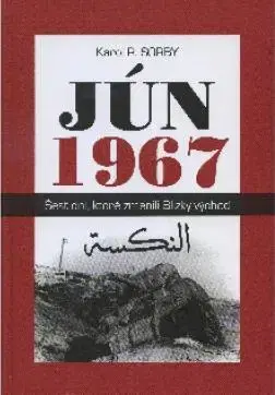 Svetové dejiny, dejiny štátov Jún 1967 - Karol R. Sorby