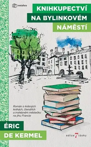 Svetová beletria Knihkupectví na Bylinkovém náměstí - Éric de Kermel