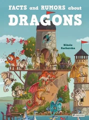 Leporelá, krabičky, puzzle knihy Facts and Rumors About Dragons - Nikola Kucharska