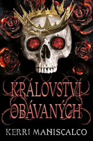 Sci-fi a fantasy Království obávaných - Kerri Maniscalco