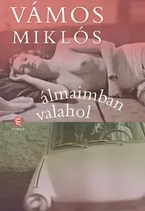 Novely, poviedky, antológie Álmaimban valahol - Miklós Vámos