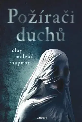 Detektívky, trilery, horory Požírači duchů - Clay McLeod Chapman,Roman Lipčík