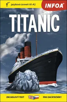 Cudzojazyčná literatúra Četba pro začátečníky - Titanic (A1 - A2)