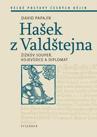 Armáda, zbrane a vojenská technika Hašek z Valdštejna - David Papajík