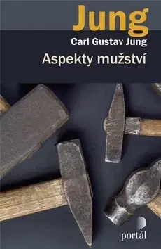 Psychológia, etika Aspekty mužství - Carl Gustav Jung