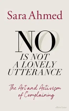 Sociológia, etnológia No Is Not a Lonely Utterance - Sara Ahmed