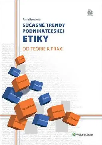 Ekonómia, Ekonomika Súčasné trendy podnikateľskej etiky - Anna Remišová