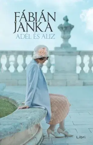 Svetová beletria Adél és Aliz - Janka Fábián