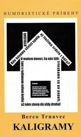 Humor a satira Kaligramy - Berco Trnavec,Marína Dzurillová