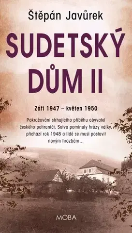 Historické romány Sudetský dům II - Štěpán Javůrek