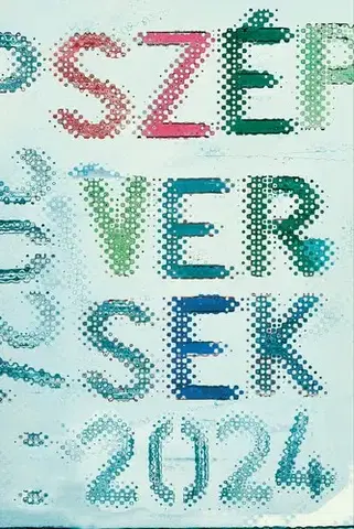 Svetová beletria Szép versek 2024 - Turi Tímea (szerk.)