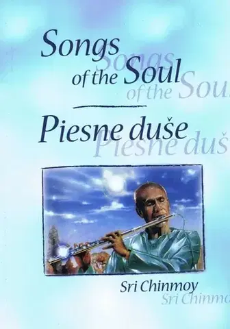 Eseje, úvahy, štúdie Song of the Soul / Piesne duše - Sri Chinmoy
