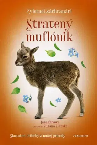 Dobrodružstvo, napätie, western Zvierací záchranári: Stratený muflónik - Jana Olivová,Zuzana Slánská,Katarína Lalíková