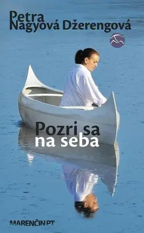 Romantická beletria Pozri sa na seba - Petra Nagyová Džerengová