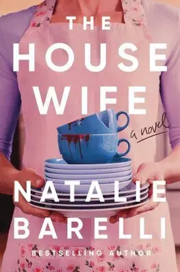 Detektívky, trilery, horory The Housewife - Natalie Barelli