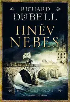 Historické romány Hněv nebes - Richard Dübell