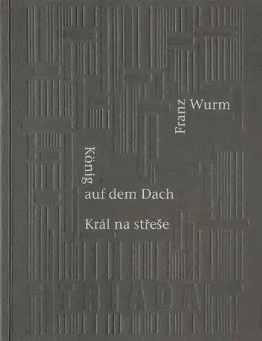 Poézia Král na střeše - Franz Wurm
