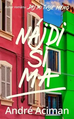 Young adults Nájdi si ma - André Aciman