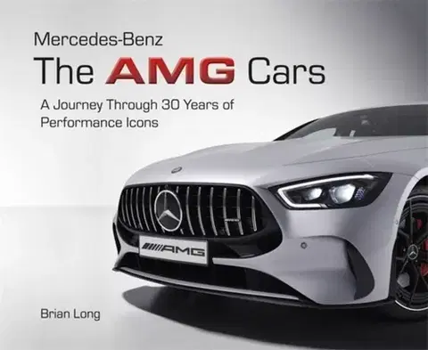 Auto, moto Mercedes-Benz: the Amg Cars - Brian Long