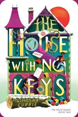 Dobrodružstvo, napätie, western The House with No Keys - The Delta Games 2 - Lindsay Currie