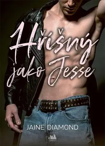 Erotická beletria Hříšný jako Jesse - Jaine Diamond