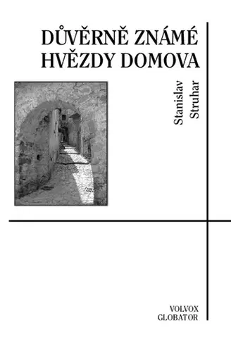 Odborná a náučná literatúra - ostatné Důvěrně známé hvězdy domova - Stanislav Struhar