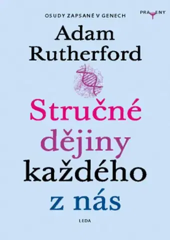 Prírodné vedy - ostatné Stručné dějiny každého z nás - Adam Rutherford,Lucie Menclíková