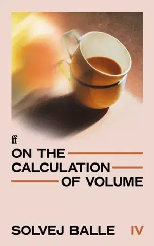 Beletria On the Calculation of Volume IV - Solvej Balle