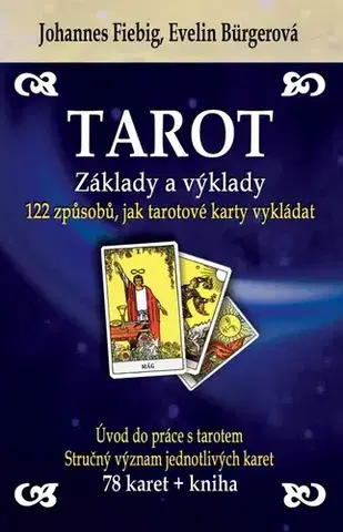 Veštenie, tarot, vykladacie karty Tarot - Základy a výklady (kniha + karty) - Evelin Bürgerová,Johannes Fiebig
