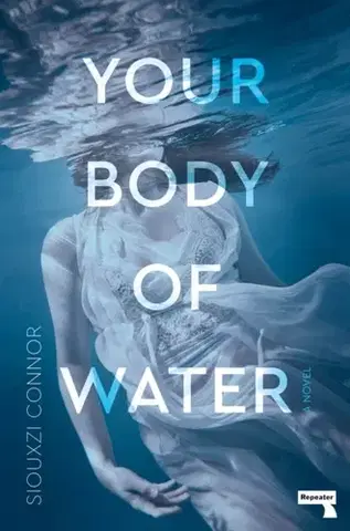 Biografie - Životopisy Your Body of Water - Siouxzi Connor