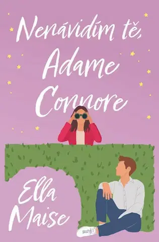 Romantická beletria Nenávidím tě, Adame Connore - Ella Maise