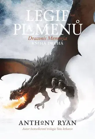Sci-fi a fantasy Draconis Memoria 2 - Legie plamenů - Anthony Ryan