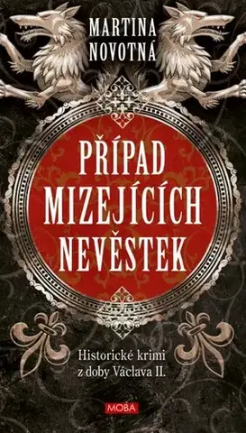 Detektívky, trilery, horory Případ mizejících nevěstek - Martina Novotná